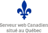 Serveur web Canadien situé au Québec
