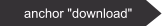 anchor "download"